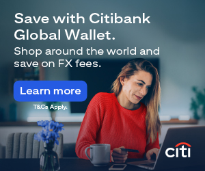 Advertisement – Save with Citibank Global Wallet. Shop around the world and save on FX fees. TCs Apply.